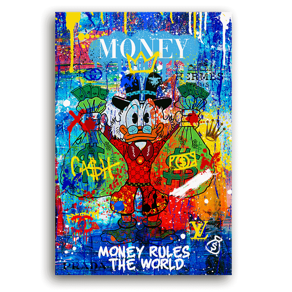 Leinwandbild - DAGOBERT MONEY RULES THE WORLD No. 1 - LIMITED EDITION