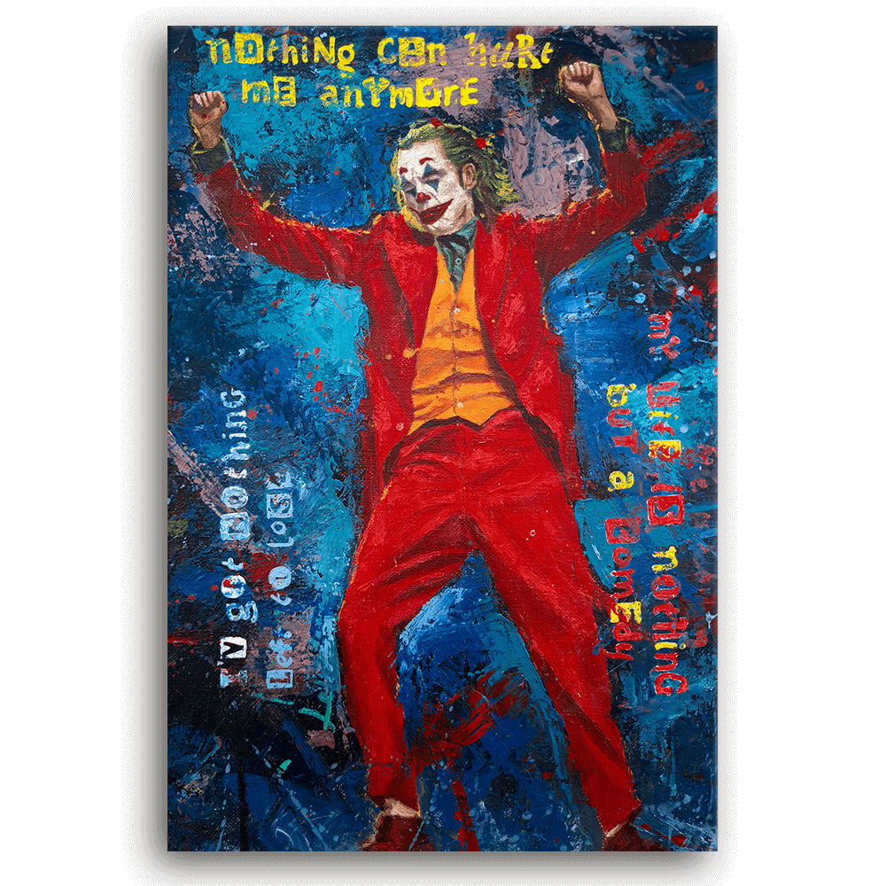 Leinwandbild - JOKER - NOTHING CAN HURT ME ANYMORE - LIMITED EDITION